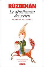 Le Devoilement des secrets : Journal spirituel [French]