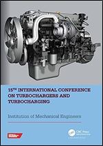 15th International Conference on Turbochargers and Turbocharging: PROCEEDINGS OF THE 15TH INTERNATIONAL CONFERENCE ON TURBOCHARGERS AND TURBOCHARGING (TWICKENHAM, LONDON, 16-17 MAY 2023)