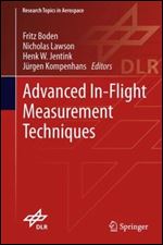 Advanced In-Flight Measurement Techniques (Research Topics in Aerospace)