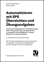 Automatisieren mit SPS. Ubersichten und Ubungsaufgaben [German]