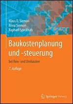 Baukostenplanung und -steuerung: bei Neu- und Umbauten (German Edition) Ed 7