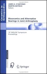 Bioceramics and Alternative Bearings in Joint Arthroplasty