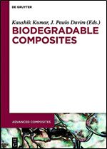 Biodegradable Composites (Advanced Composites) (Advanced Composites, 11)