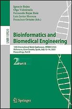 Bioinformatics and Biomedical Engineering: 10th International Work-Conference, IWBBIO 2023, Meloneras, Gran Canaria, Spain, July 12 14, 2023, ... II (Lecture Notes in Computer Science, 13920)