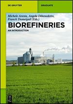 Biorefineries: An Introduction (de Gruyter Textbook)