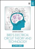 Bird's Electrical Circuit Theory and Technology Ed 7