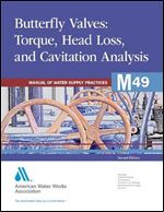 Butterfly Valves: Torque, Head Loss, and Cavitation Analysis (2nd edition)