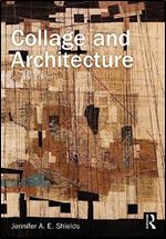 Collage and Architecture Ed 2