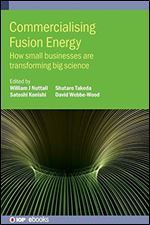 Commercialising Fusion Energy: How Small Businesses are Transforming Big Science