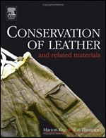 Conservation of Leather and Related Materials (Conservation and Museology)