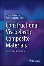 Constructional Viscoelastic Composite Materials: Theory and Application