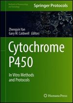 Cytochrome P450: In Vitro Methods and Protocols (Methods in Pharmacology and Toxicology)