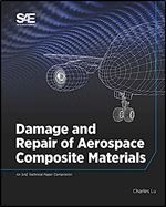 Damage and Repair of Aerospace Composite Materials
