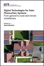 Digital Technologies for Solar Photovoltaic Systems: From general to rural and remote installations (Energy Engineering)