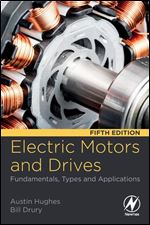 Electric Motors and Drives: Fundamentals, Types and Applications Ed 5