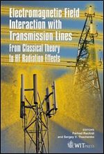 Electromagnetic Field Interaction with Transmission Lines (From Classical Theory to HF Radiation Effects)