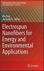 Electrospun Nanofibers for Energy and Environmental Applications