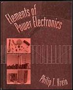Elements of Power Electronics (The Oxford Series in Electrical and Computer Engineering)