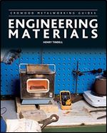 Engineering Materials (Crowood Metalworking Guides)