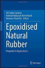 Epoxidised Natural Rubber: Properties & Applications
