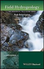 Field Hydrogeology (Geological Field Guide) Ed 4