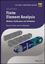 Finite Element Analysis: Method, Verification and Validation (Wiley Series in Computational Mechanics) Ed 2