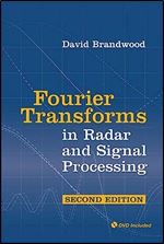 Fourier Transforms in Radar and Signal Processing (Artech House Radar Library (Hardcover)) Ed 2