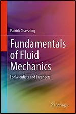 Fundamentals of Fluid Mechanics: For Scientists and Engineers