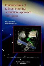 Fundamentals of Kalman Filtering (Progress in Astronautics and Aeronautics) Ed 3