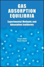 Gas Adsorption Equilibria: Experimental Methods and Adsorptive Isotherms (Microsystems)