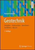 Geotechnik: Erkunden - Untersuchen - Berechnen - Ausfuhren - Messen
