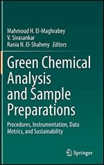 Green Chemical Analysis and Sample Preparations: Procedures, Instrumentation, Data Metrics, and Sustainability