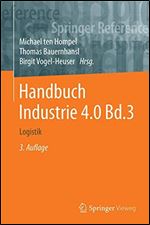 Handbuch Industrie 4.0: Band 3: Logistik [German]