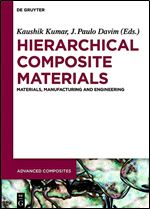 Hierarchical Composite Materials (Advanced Composites, 11)