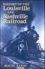 History of the Louisville & Nashville Railroad (Railroads of America) Ed 2
