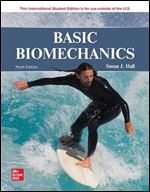 ISE Basic Biomechanics (ISE HED B&B PHYSICAL EDUCATION) 9th Edition, Susan J. Hall (International Edition), Textbook only Ed 9