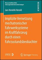 Implizite Vernetzung mechatronischer Fahrwerksysteme im Kraftfahrzeug durch einen Fahrzustandsbeobachter [German]