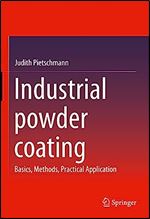 Industrial powder coating: Basics, Methods, Practical Application (JOT-Fachbuch)