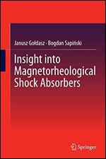 Insight into Magnetorheological Shock Absorbers.