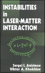 Instabilities in Laser-Matter Interaction