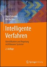 Intelligente Verfahren: Identifikation und Regelung nichtlinearer Systeme [German]