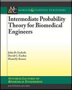 Intermediate Probability Theory for Biomedical Engineers (Synthesis Lectures on Biomedical Engineering, 10)