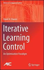 Iterative Learning Control: An Optimization Paradigm (Advances in Industrial Control)