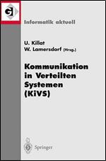 Kommunikation in Verteilten Systemen (KiVS): 12. Fachkonferenz der Gesellschaft fur Informatik (GI) Fachgruppe Kommunikation u [German]