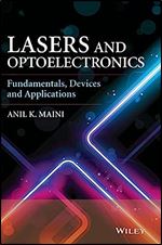 Lasers and Optoelectronics: Fundamentals, Devices and Applications