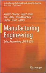 Manufacturing Engineering: Select Proceedings of CPIE 2019