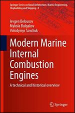 Modern Marine Internal Combustion Engines: A Technical and Historical Overview