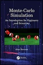 Monte-Carlo Simulation: An Introduction for Engineers and Scientists