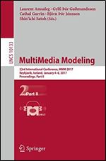 MultiMedia Modeling: 23rd International Conference, MMM 2017, Reykjavik, Iceland, January 4-6, 2017, Proceedings, Part II