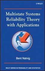 Multistate Systems Reliability Theory with Applications